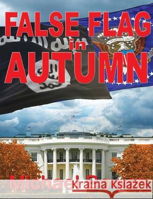 False Flag in Autumn Michael Anthony Bowen   9780578508214
