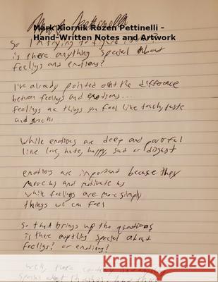 Mark Xiornik Rozen Pettinelli - Hand-Written Notes and Artwork Mark Rozen Pettinelli 9780578710174