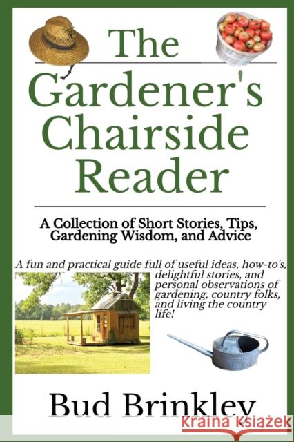 The Gardener's Chairside Reader Bud Brinkley 9780578757414 Flying V Publishing