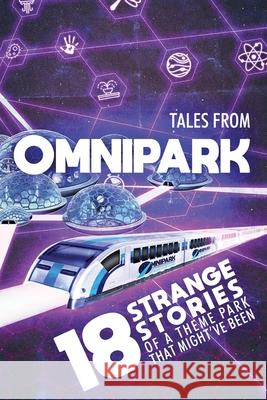 Tales From OmniPark Ben Thomas Brian Evenson Gemma Files 9780578836171