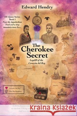 The Cherokee Secret Edward Hendry 9780578851655