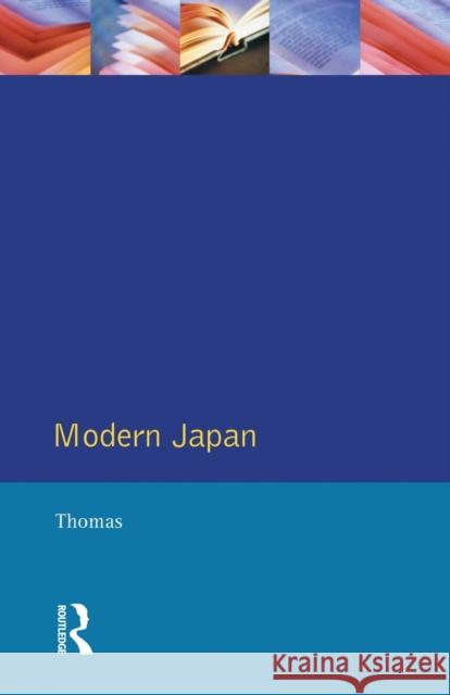 Modern Japan: A Social History Since 1868 Thomas, J. E. 9780582259614 Taylor & Francis