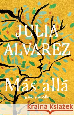 Más Allá / Afterlife Alvarez, Julia 9780593082584