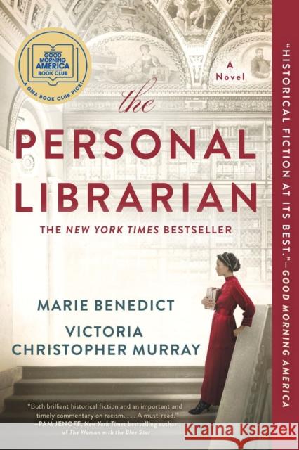 The Personal Librarian Marie Benedict Victoria Christopher Murray 9780593101544