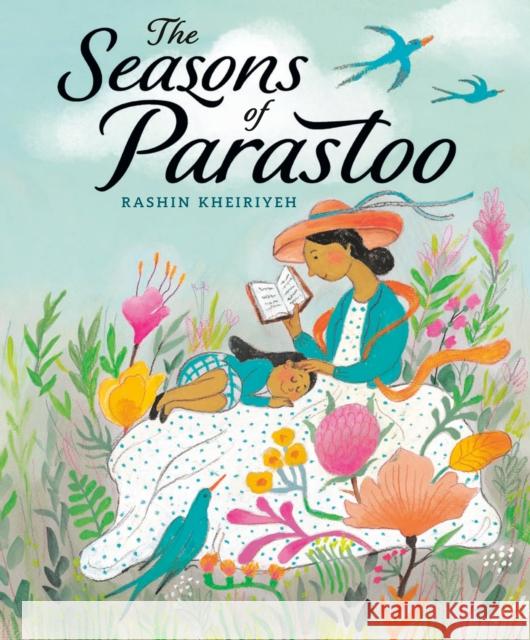 The Seasons of Parastoo Rashin Kheiriyeh Rashin Kheiriyeh 9780593108918 Nancy Paulsen Books