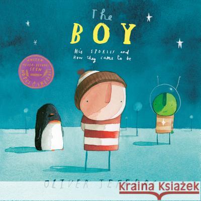 The Boy: His Stories and How They Came to Be Oliver Jeffers 9780593114742 Philomel Books