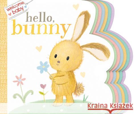 Welcome, Baby: Hello, Bunny Dubravka Kolanovic 9780593123614