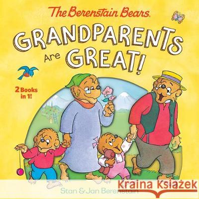Grandparents Are Great! (the Berenstain Bears) Stan Berenstain Jan Berenstain 9780593176092 Random House Books for Young Readers