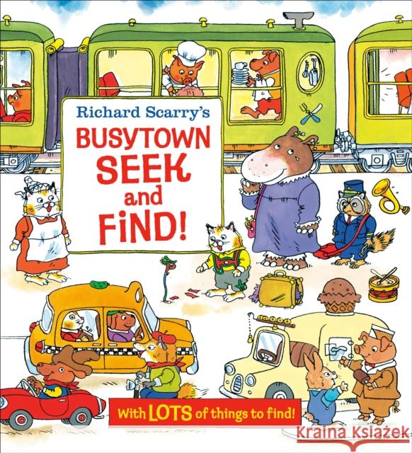 Richard Scarry's Busytown Seek and Find! Scarry, Richard 9780593177457 Golden Books