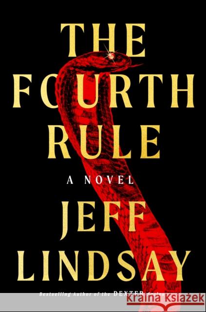 The Fourth Rule Jeff Lindsay 9780593186251