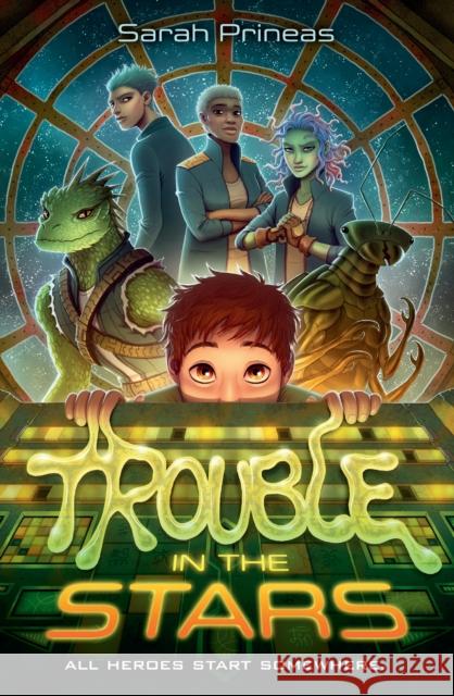 Trouble in the Stars Sarah Prineas 9780593204313