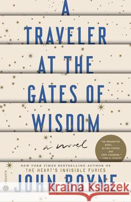 A Traveler at the Gates of Wisdom: A Novel John Boyne 9780593230176
