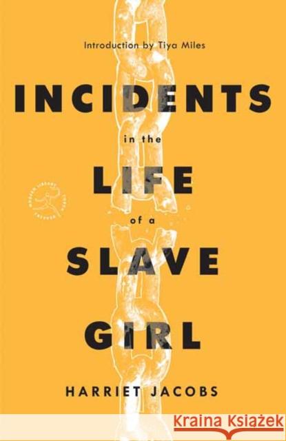 Incidents in the Life of a Slave Girl Harriet Jacobs 9780593230367 Modern Library