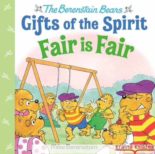 Fair Is Fair (Berenstain Bears Gifts of the Spirit) Berenstain, Mike 9780593302484