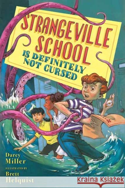 Strangeville School Is Definitely Not Cursed Darcy Miller Brett Helquist 9780593309933 Random House USA Inc