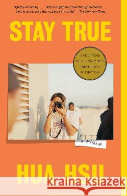 Stay True: A Memoir (Pulitzer Prize Winner) Hua Hsu 9780593315200 Anchor Books
