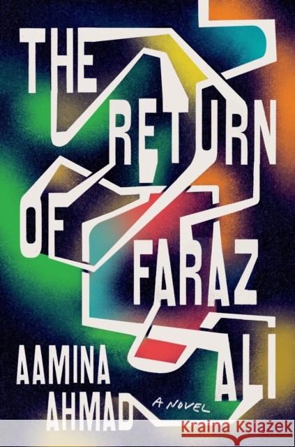 The Return of Faraz Ali Aamina Ahmad 9780593330180 Riverhead Books