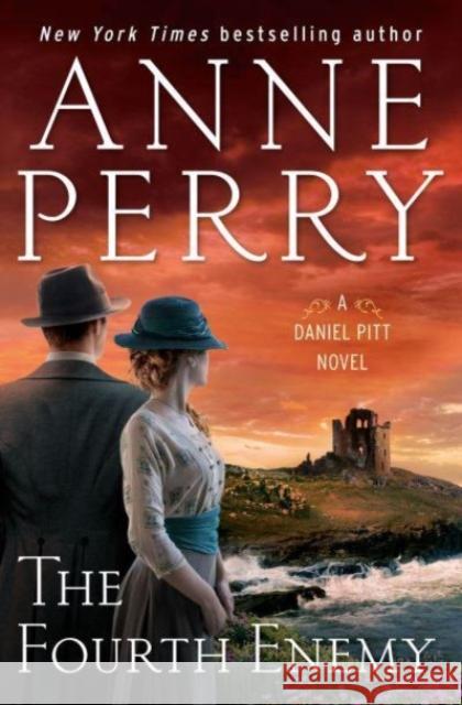 The Fourth Enemy: A Daniel Pitt Novel Anne Perry 9780593359129