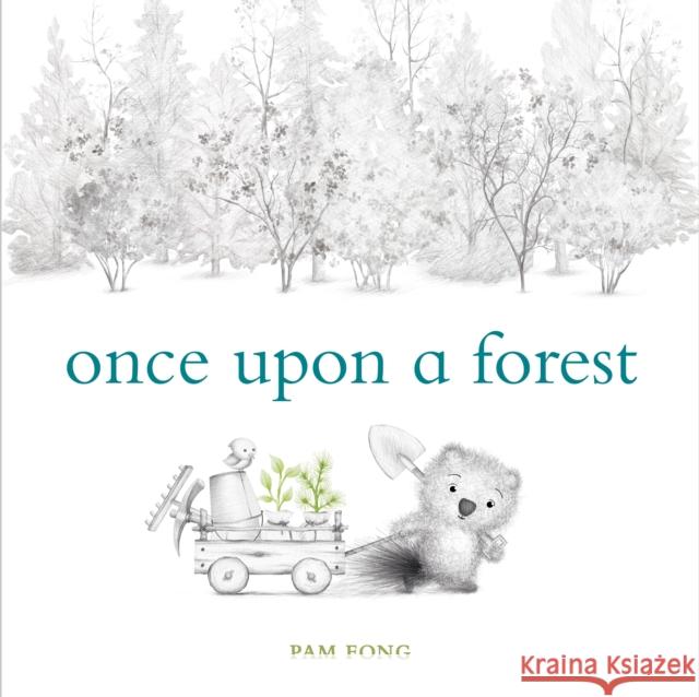 Once Upon a Forest Pam Fong 9780593380154