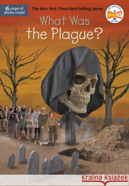 What Was the Plague? Roberta Edwards Who Hq                                   Dede Putra 9780593383650