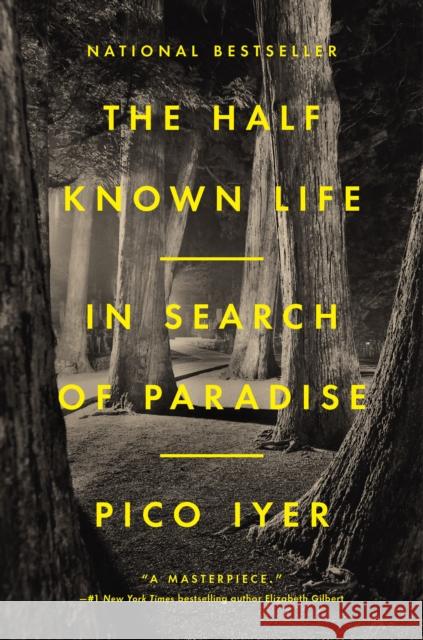 Half Known Life Pico Iyer 9780593420256