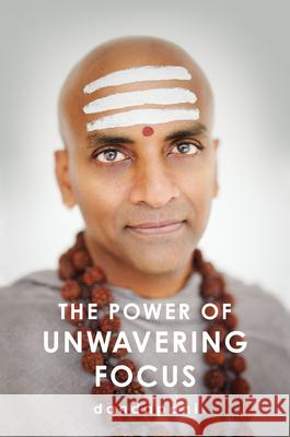 The Power of Unwavering Focus Dandapani 9780593420454