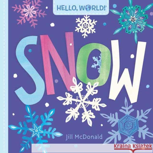 Hello, World! Snow Jill McDonald 9780593428252 Random House USA Inc