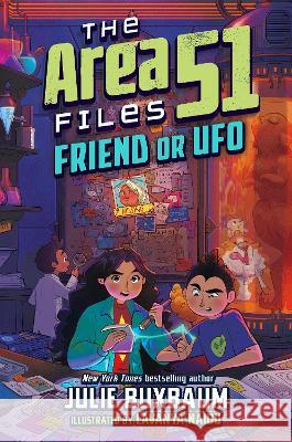 Friend or UFO Julie Buxbaum Lavanya Naidu 9780593429549 Delacorte Press