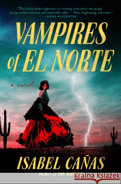 Vampires Of El Norte Isabel Canas 9780593436721