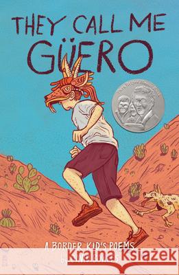 They Call Me Güero: A Border Kid's Poems David Bowles 9780593462553