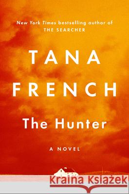 The Hunter Tana French 9780593493434