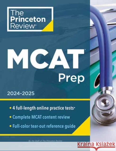 Princeton Review MCAT Prep, 2024-2025: 4 Practice Tests + Complete Content Coverage The Princeton Review 9780593516577 Random House USA Inc