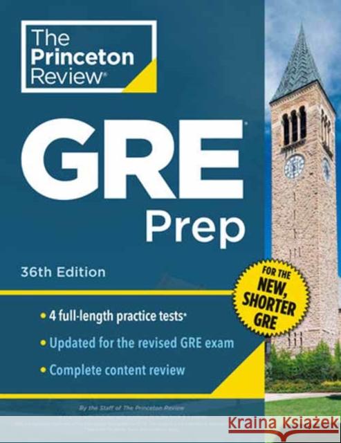 Princeton Review GRE Prep, 36th Edition: 4 Practice Tests + Review & Techniques + Online Features Princeton Review 9780593517840 Random House USA Inc