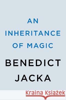 An Inheritance of Magic Benedict Jacka 9780593549841 Ace Books