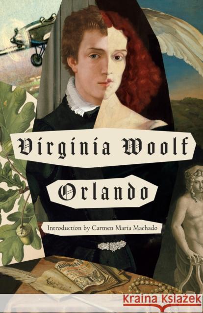 Orlando: A Biography Virginia Woolf Carmen Maria Machado 9780593685389