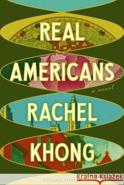 Real Americans Rachel Khong 9780593802373 Knopf Publishing Group