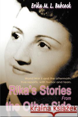 Rika's Stories from the Other Side Erika M. L. Babcock 9780595094769 Writers Club Press