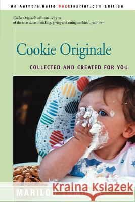 Cookie Originale: Collected and Created for You Tombin, Marilou 9780595131860 Backinprint.com