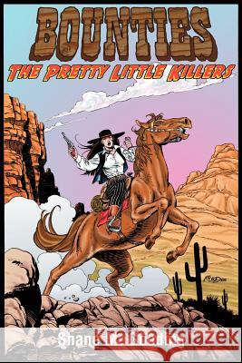 Bounties: The Pretty Little Killers Gooding, Shane M. 9780595150731 Writers Club Press