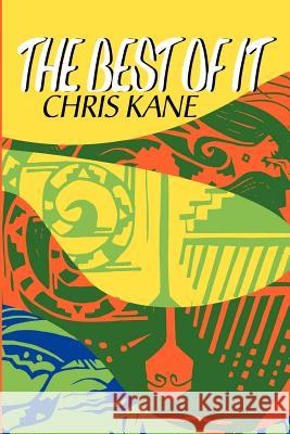 The Best of It Chris Kane 9780595153275 Writers Club Press