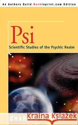Psi: Scientific Studies of the Psychic Realm Tart, Charles T. 9780595196630 Backinprint.com