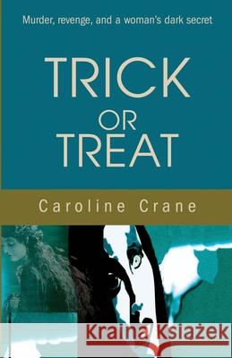 Trick or Treat Caroline Crane 9780595203468 Mystery Writers of America Presents