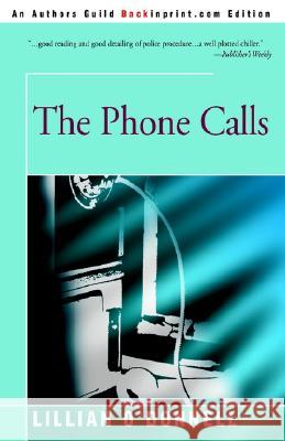 The Phone Calls Lillian O'Donnell 9780595229987 Backinprint.com