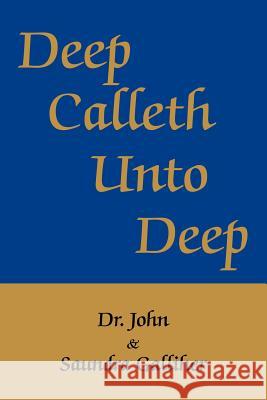 Deep Calleth Unto Deep Ja Galliher 9780595250493 Writer's Showcase Press