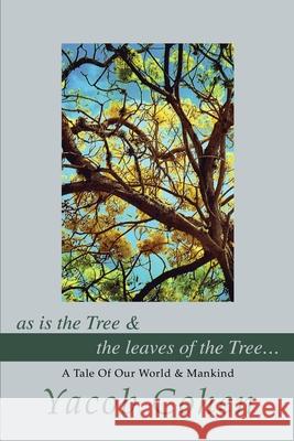 As Is the Tree Yacob Cohen 9780595255832 Writers Club Press
