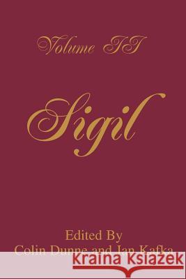 Sigil: Volume II Dunne, Colin 9780595295173 iUniverse