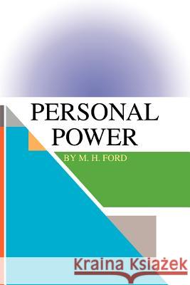 Personal Power M. H. Ford 9780595325870 iUniverse