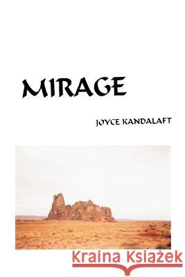 Mirage Joyce Kandalaft 9780595347483 iUniverse