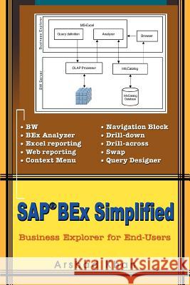 SAP(R) Bex Simplified: Business Explorer for End-Users Khan, Arshad 9780595377015