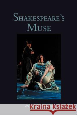 Shakespeare's Muse: An Introductory Overview O'Meara, John 9780595422296 iUniverse